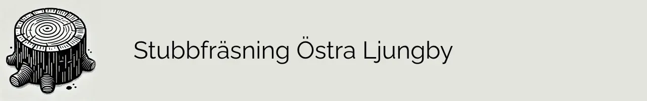 Stubbfräsning Östra Ljungby